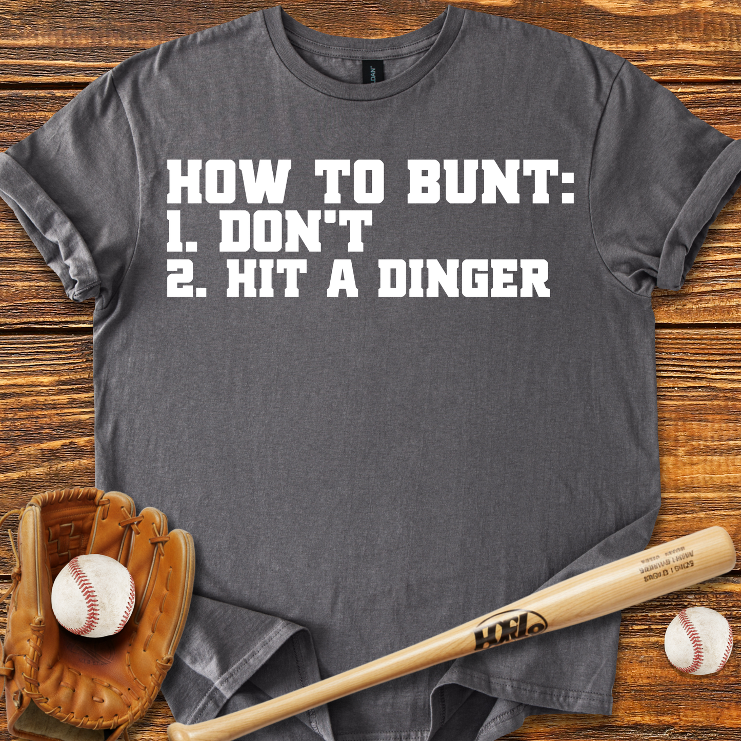 How To Bunt Hit A Dinger T-Shirt