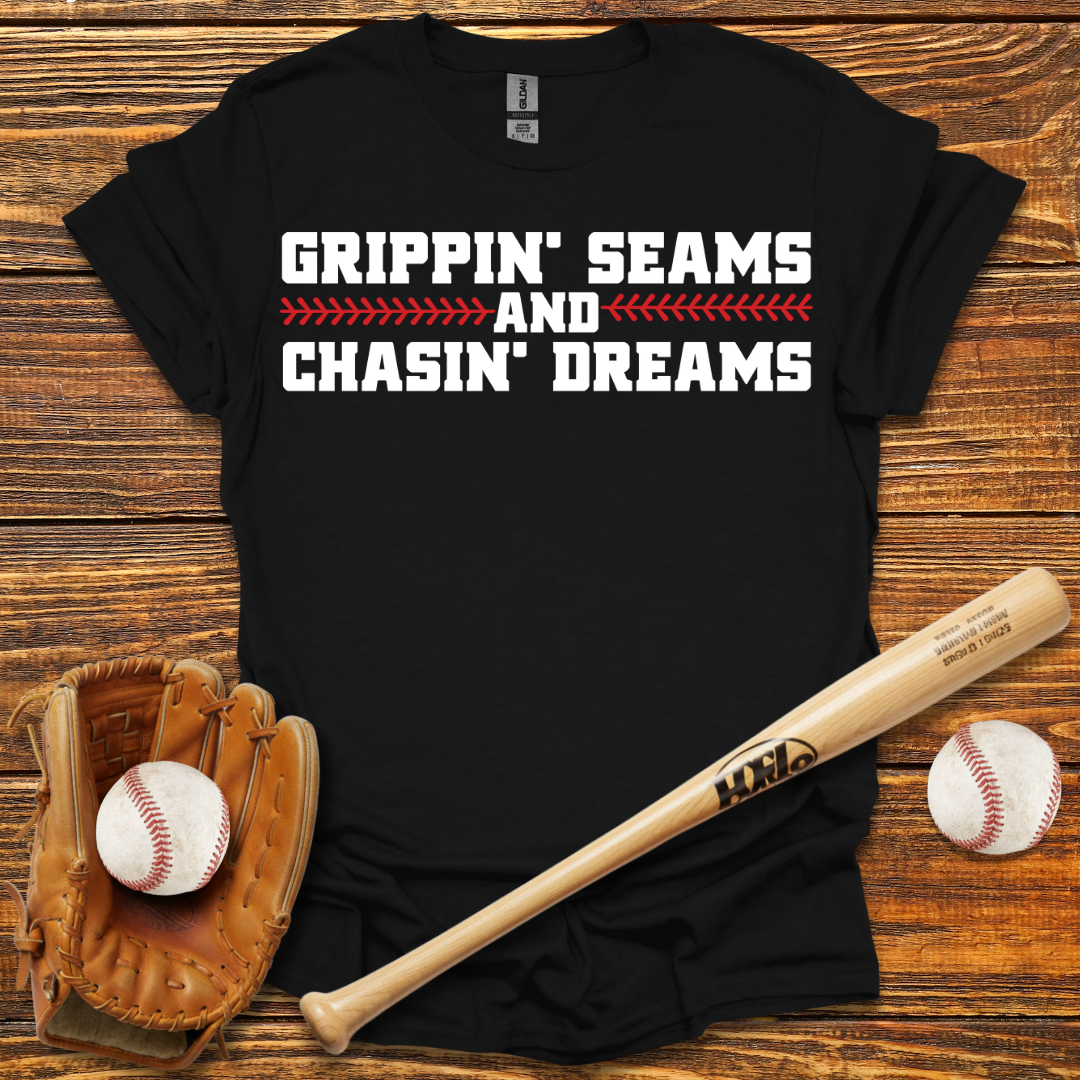 Grippin' Seams Chasin' Dreams Tee