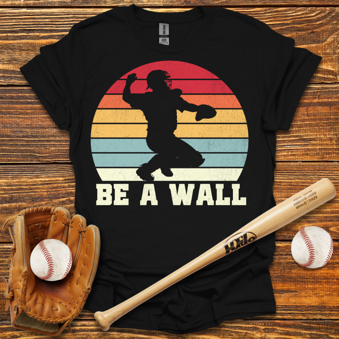 Be A Wall Catcher Tee