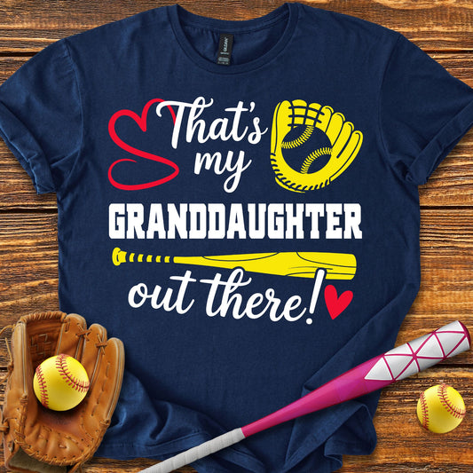 Granddaughter Out There T-Shirt