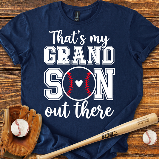 Grandson Out There T-Shirt