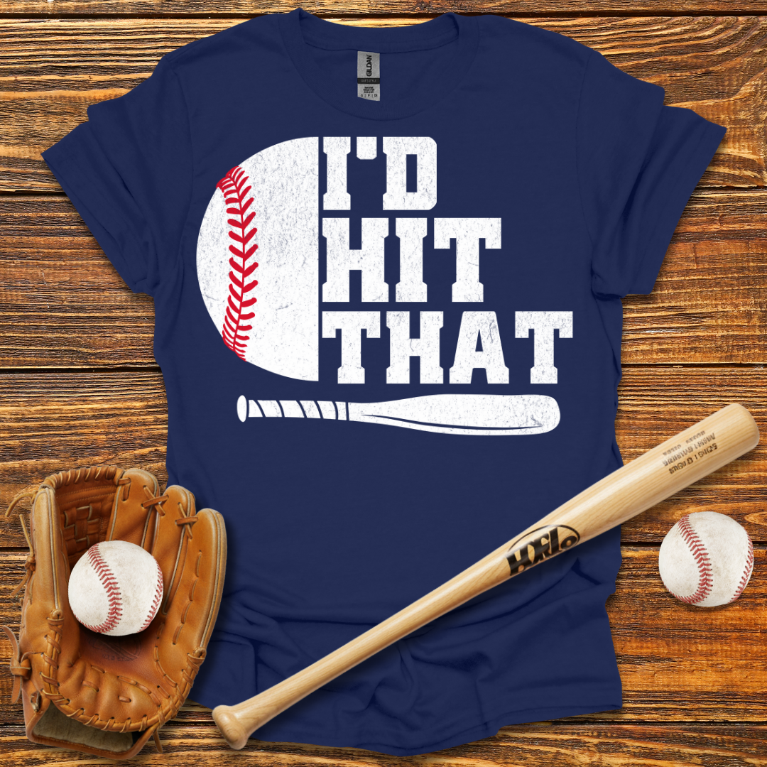 I'D Hit That Tee