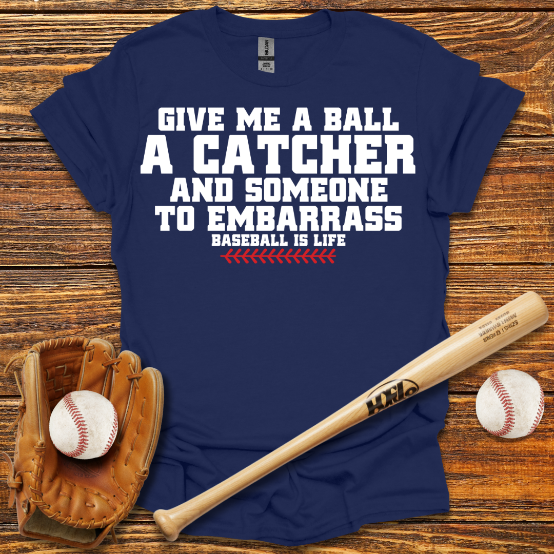 Give Me A Ball Unisex T-shir