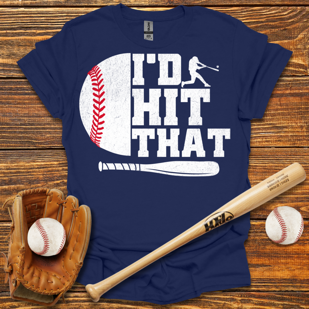 I'D Hit That Tee