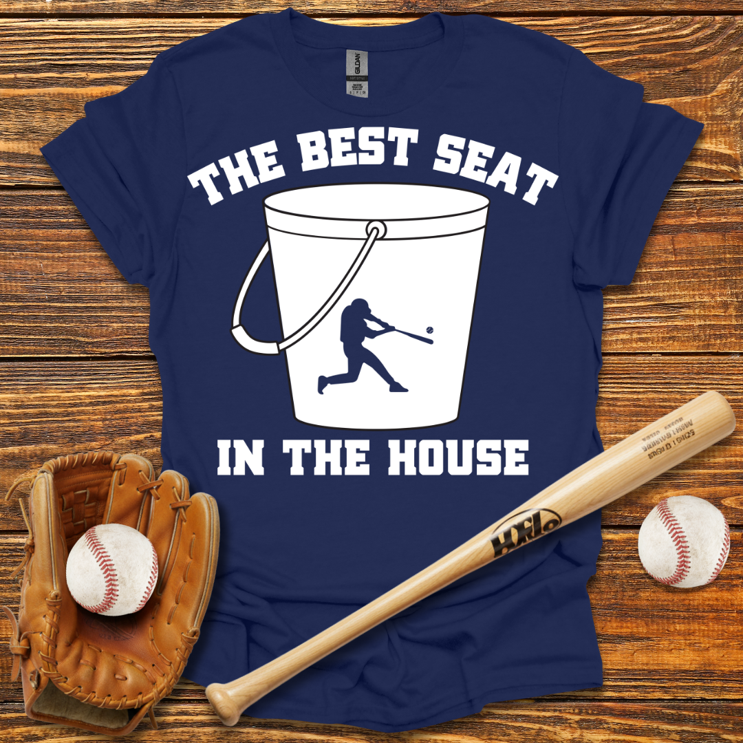 Best Seat In The House Tee