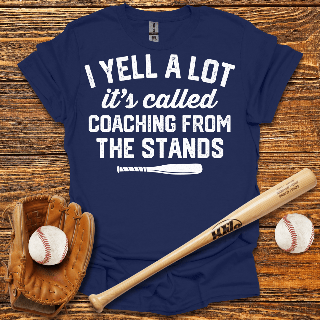 I Yell A Lot Funny Tee