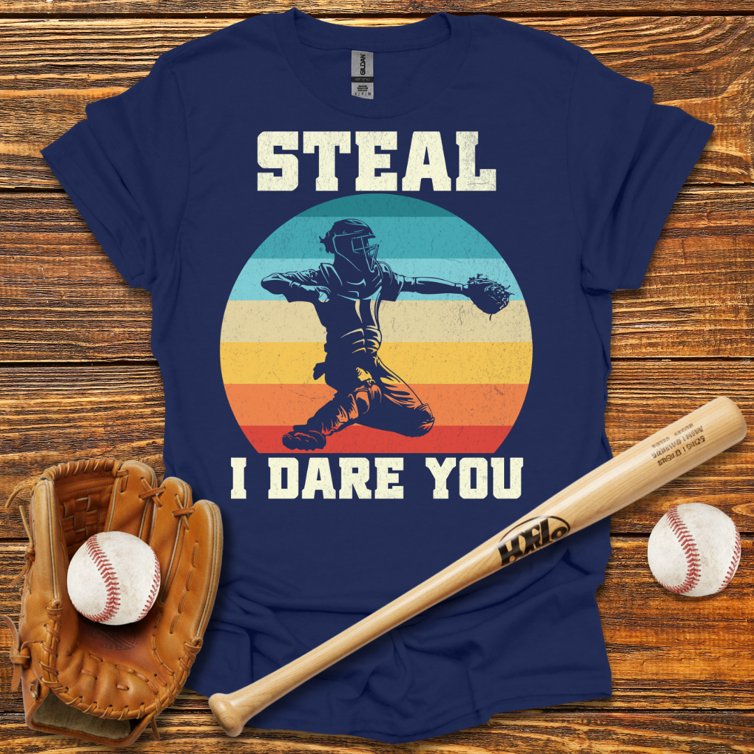 Steal I Dare You Catcher Tee