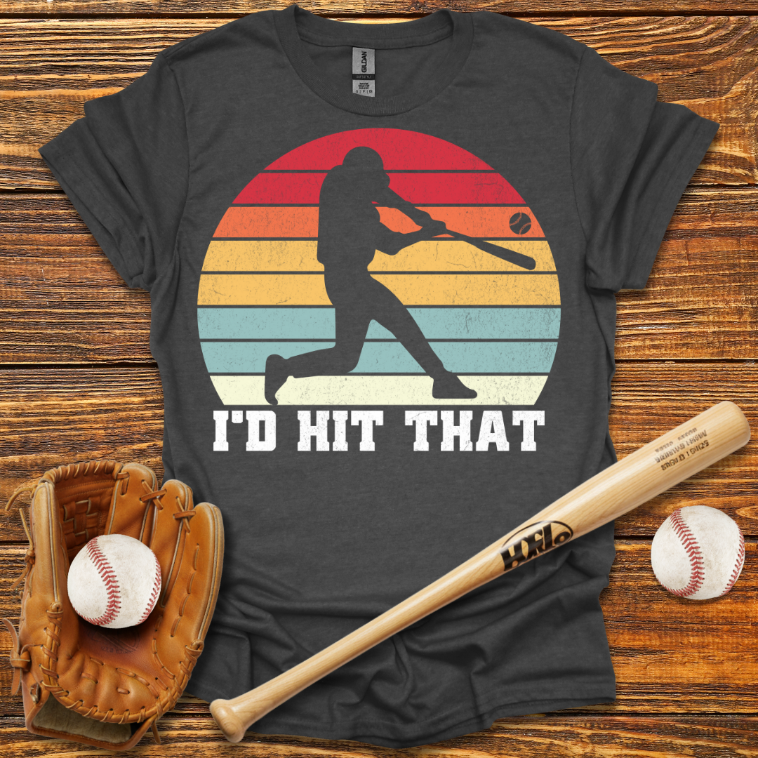 I'd Hit That Tee