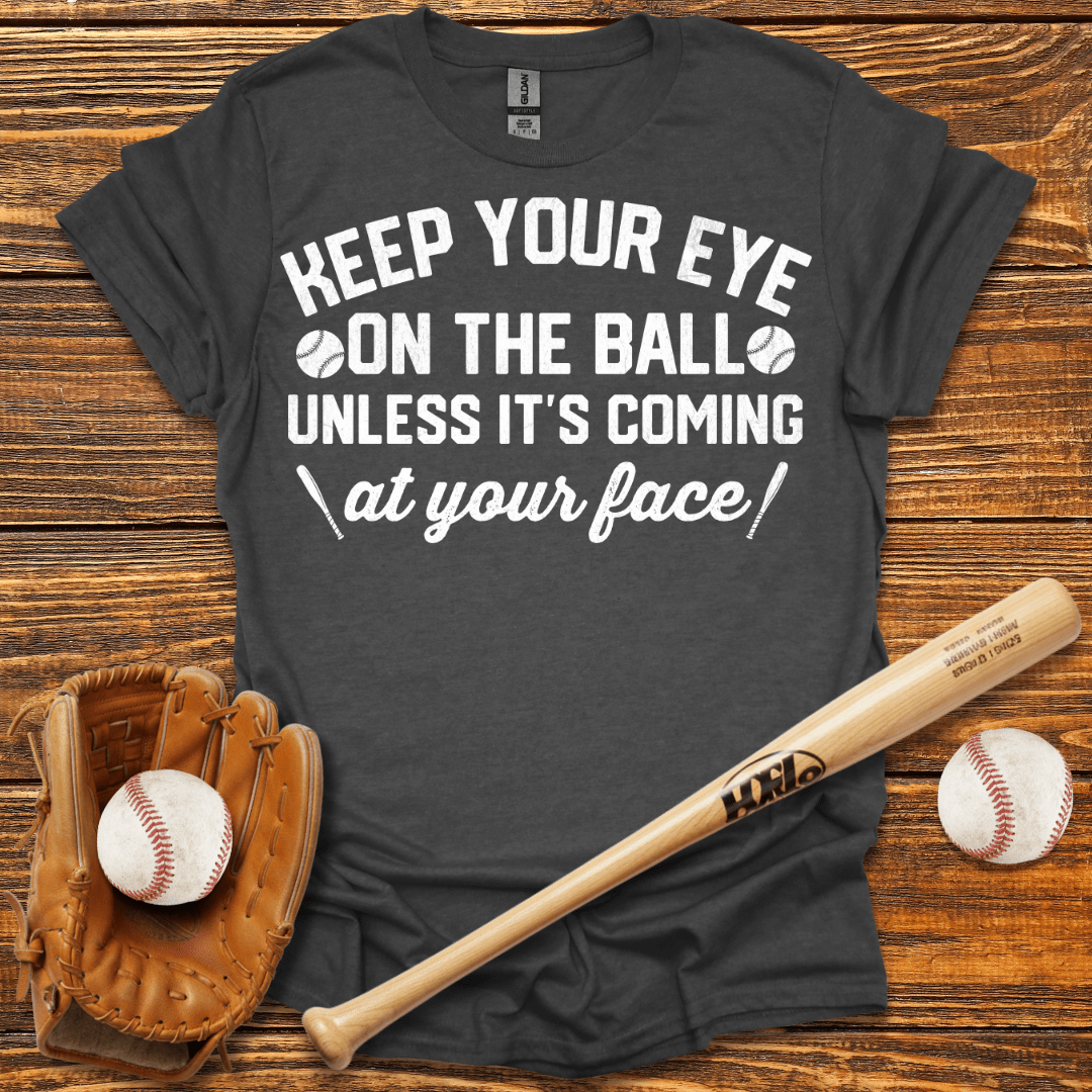 Keep Your Eye On The Ball Tee