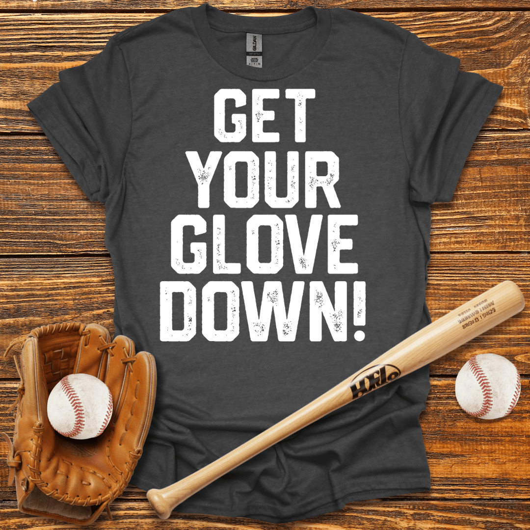 Get Your Glove Down Tee