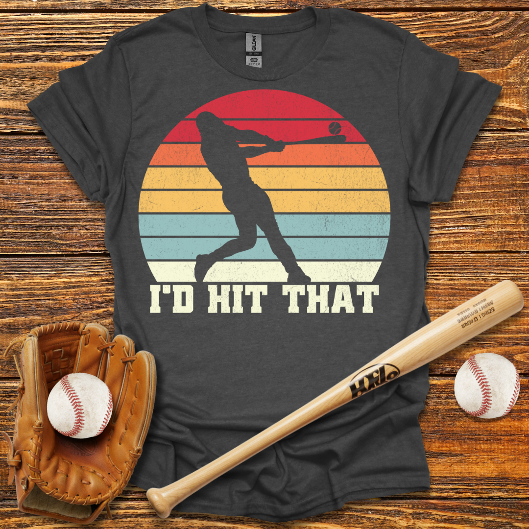 I'd Hit That Tee