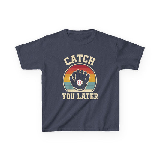 Catch You Later Catcher Kids T-shirt