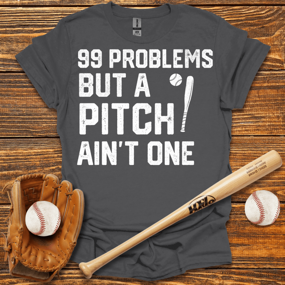 99 Problems Tee