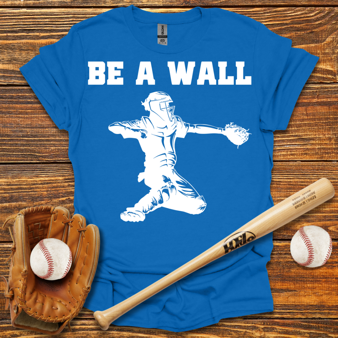 Be A Wall Catcher Tee