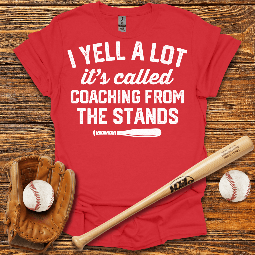 I Yell A Lot Funny Tee