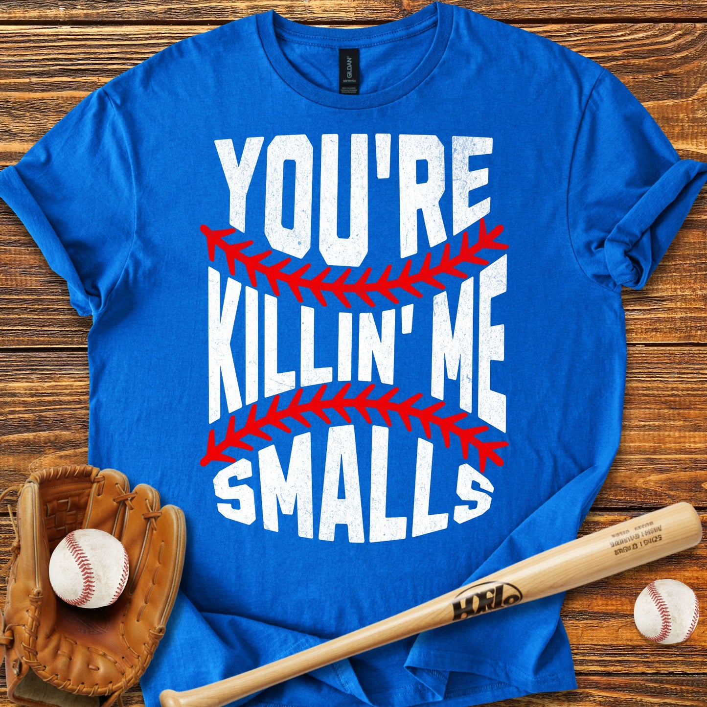 You're Killin Me Smalls Adult T-Shirt