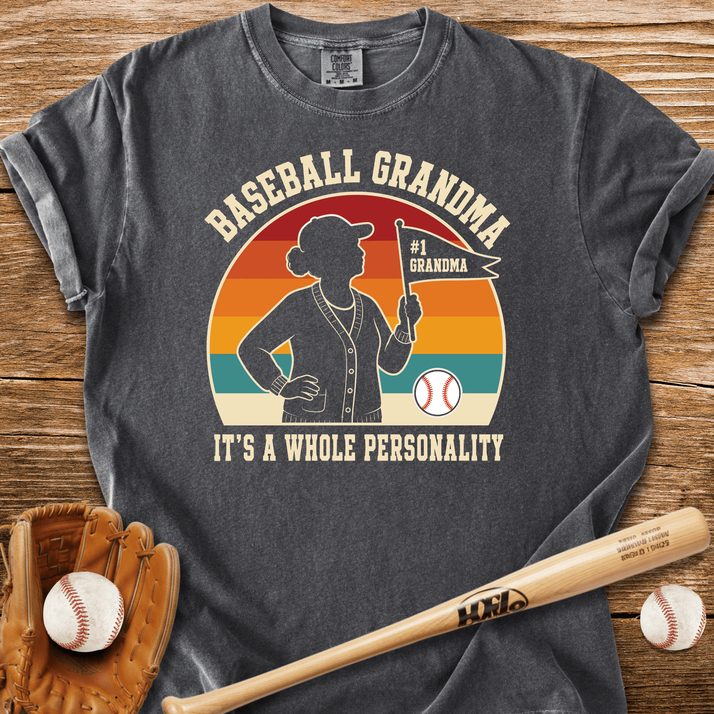 Baseball Grandma Whole Personality T-Shirt - HomeRun PrintsComfort Colors