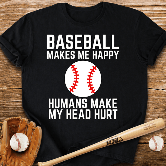 Baseball Makes Me Happy T-Shirt - HomeRun PrintsT-Shirt
