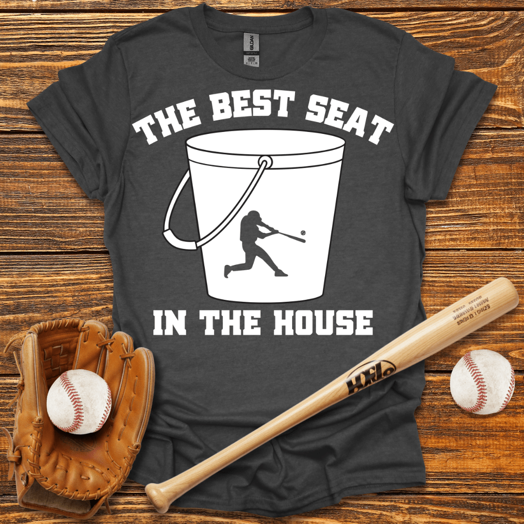 Best Seat In The House T-Shirt - HomeRun PrintsT-Shirt