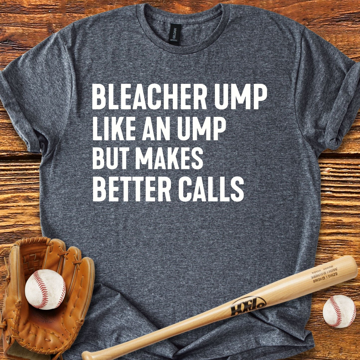 Bleacher Ump Parent T-Shirt - HomeRun PrintsT-Shirt