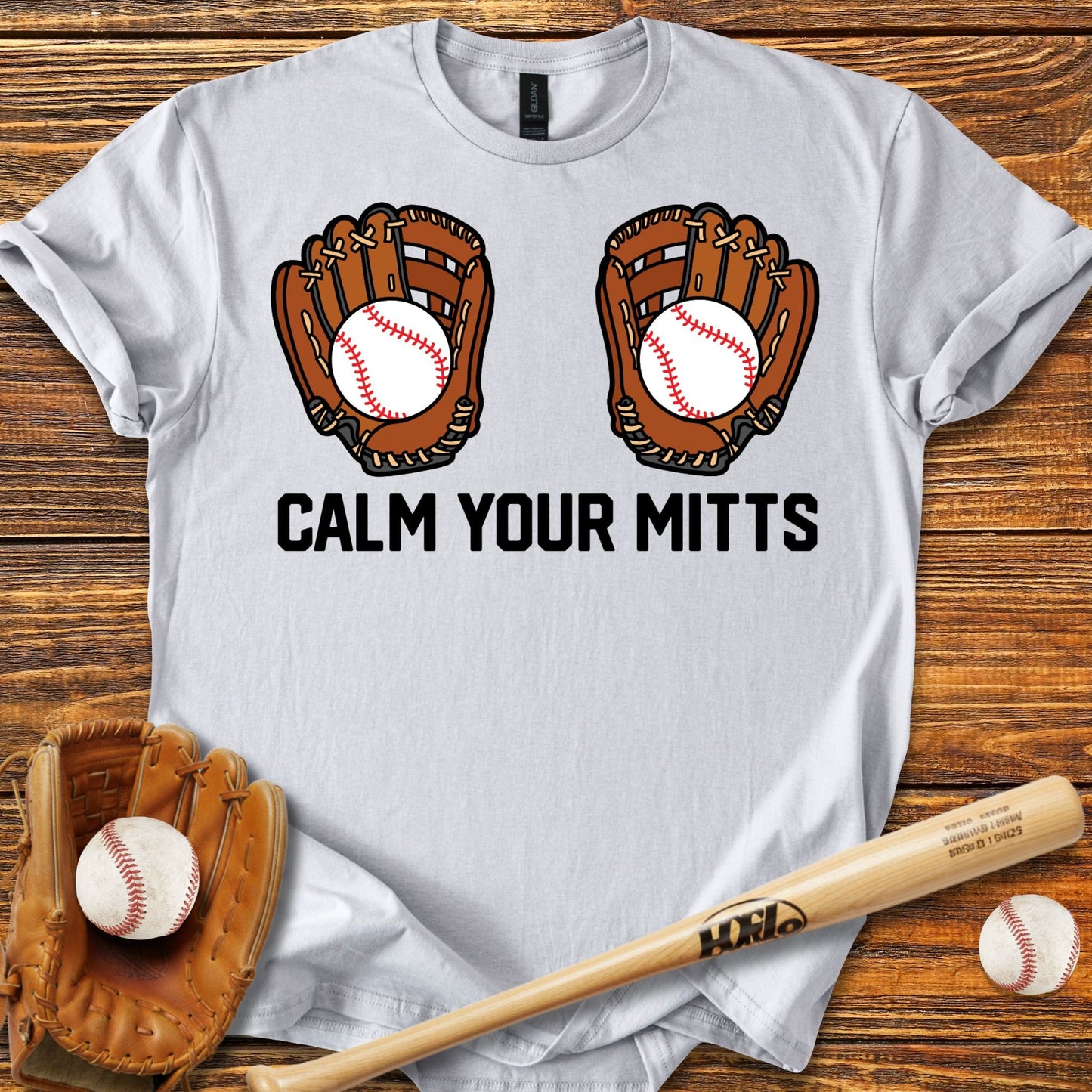 Calm Your Mitts T-Shirt - HomeRun PrintsT-Shirt