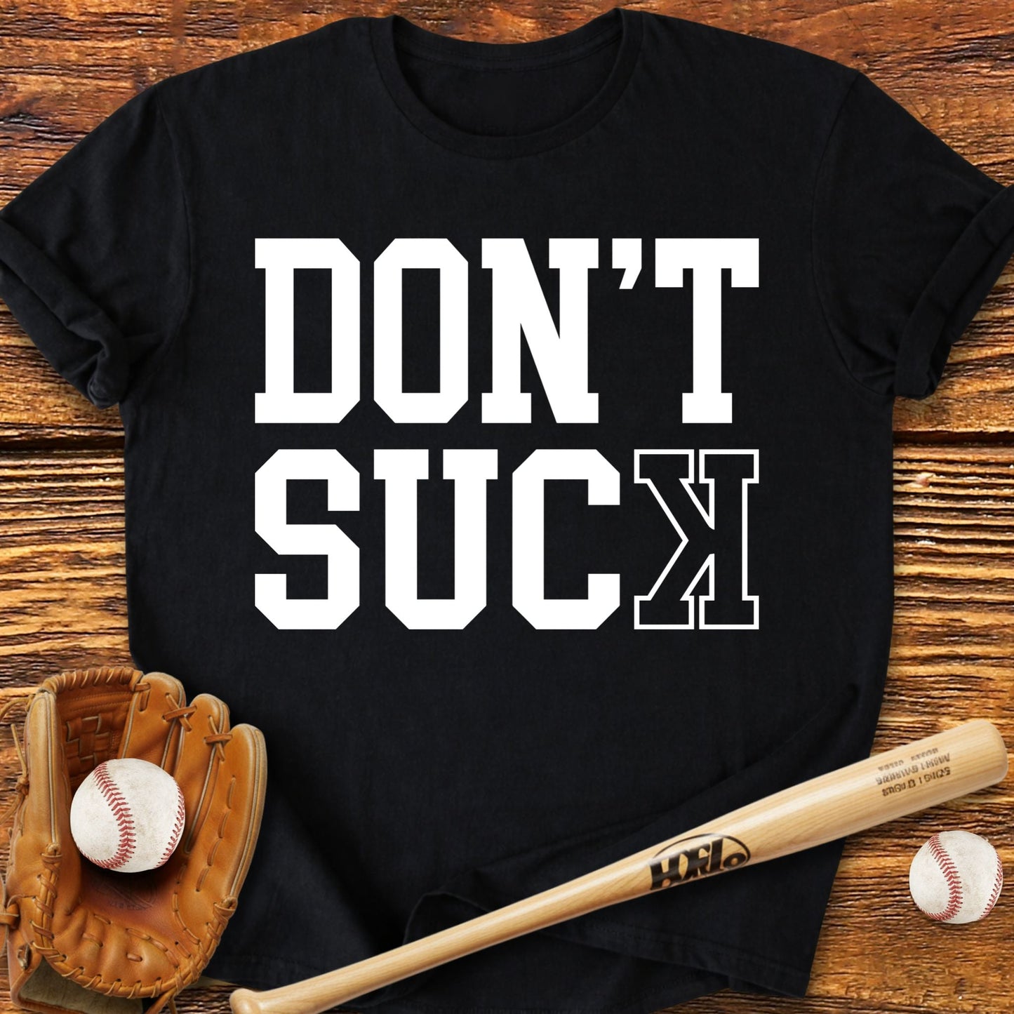 Don't Suck Basebal T-Shirt - HomeRun PrintsT-Shirt