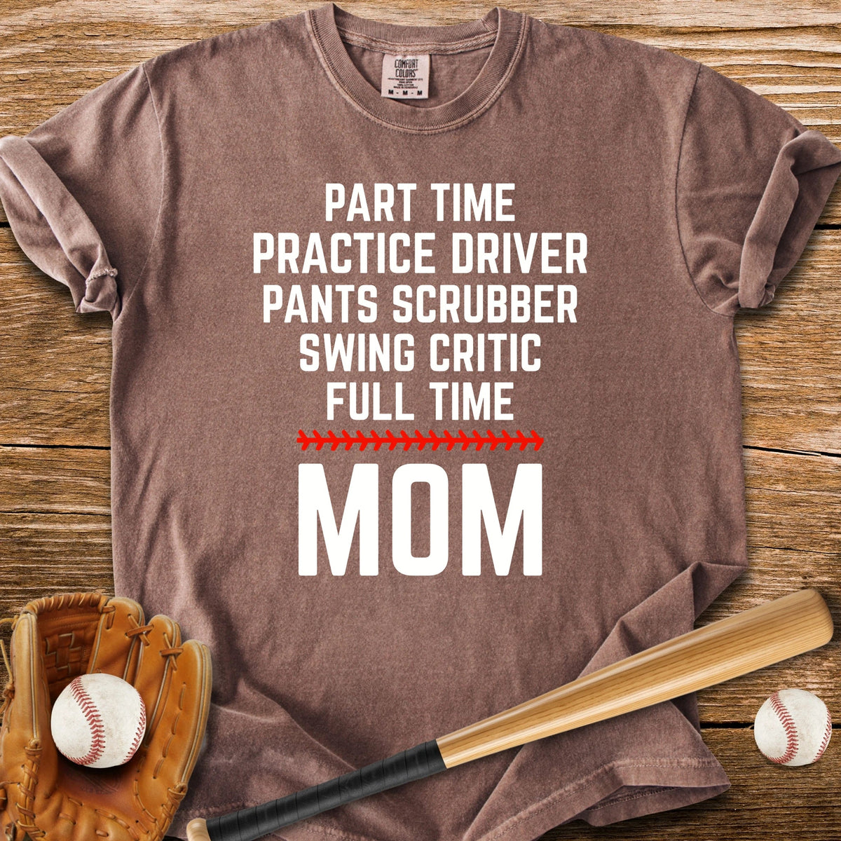 Full Time Mom - HomeRun PrintsComfort Colors