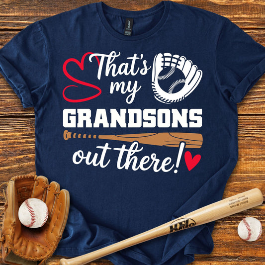 Grandsons Out There T-Shirt - HomeRun PrintsT-Shirt