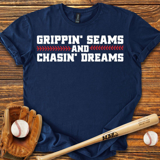 Grippin' Seams Chasin' Dreams T-Shirt - HomeRun PrintsT-Shirt
