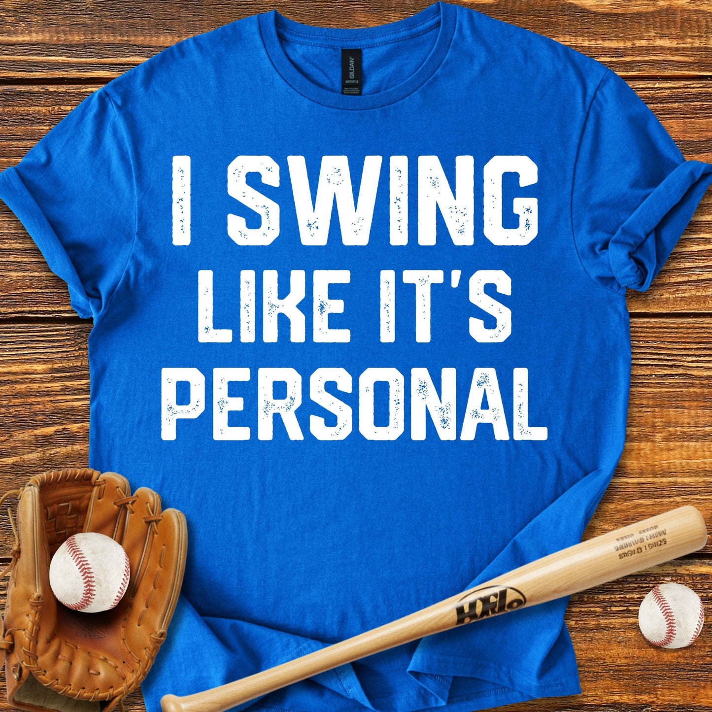 I Swing Like It's Personal T-Shirt - HomeRun PrintsT-Shirt