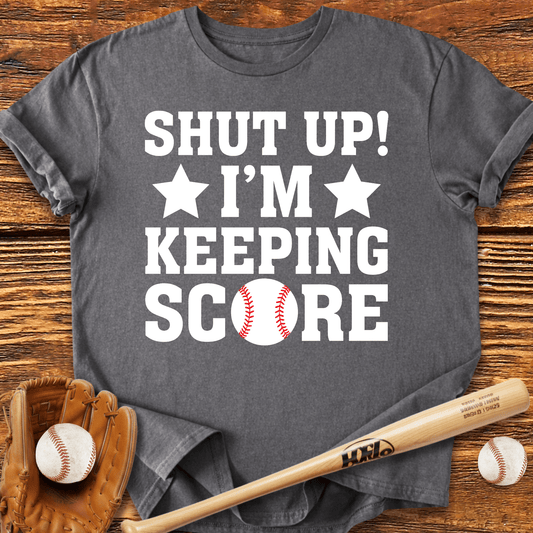 i'm Keeping Score Baseball T-Shirt - HomeRun PrintsT-Shirt