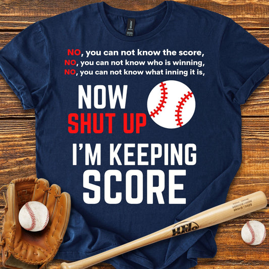 I'm Keeping Score s T-shirt - HomeRun PrintsT-Shirt