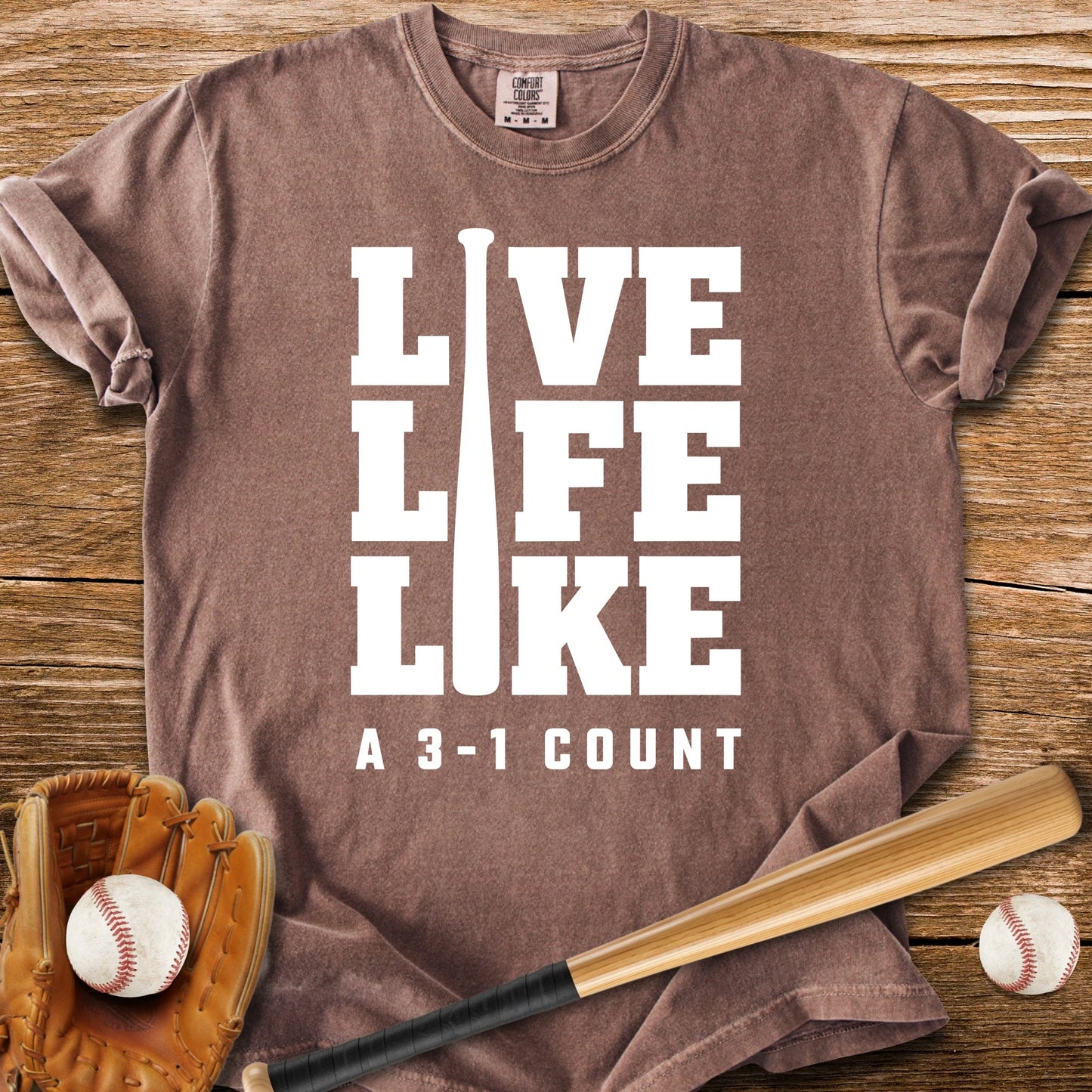 Live Life 3-1 Count - HomeRun PrintsComfort Colors