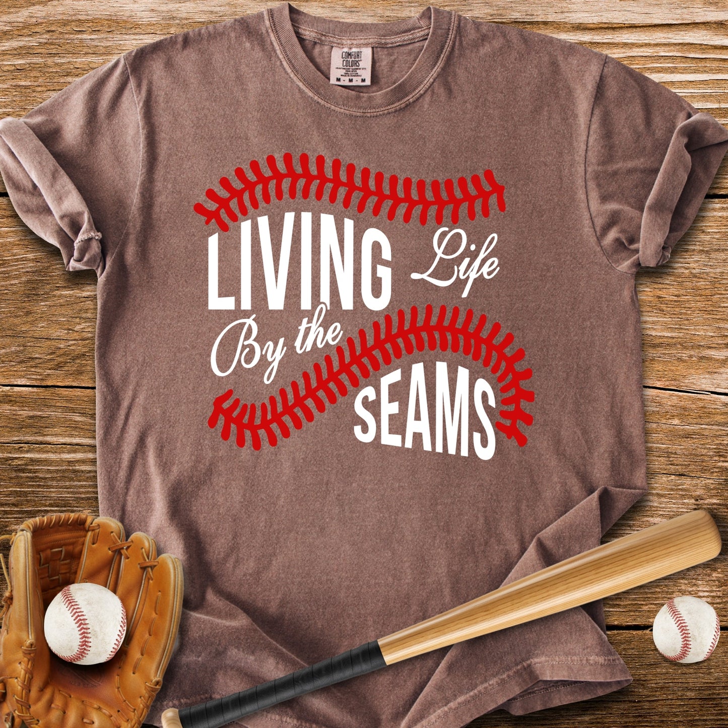 Living By The Seams - HomeRun PrintsComfort Colors