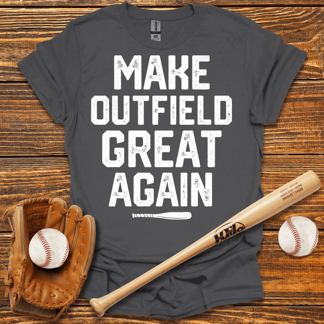 Make Outfield Great Again T-Shirt - HomeRun PrintsT-Shirt