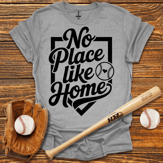 No Place Like Home T-Shirt - HomeRun PrintsT-Shirt