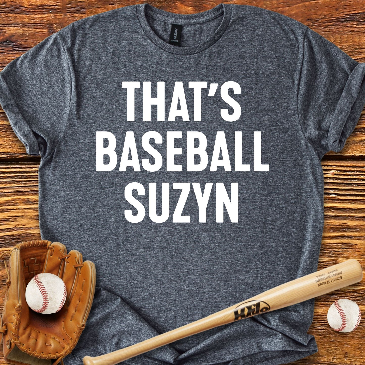That's Baseball Suzyn T-Shirt - HomeRun PrintsT-Shirt