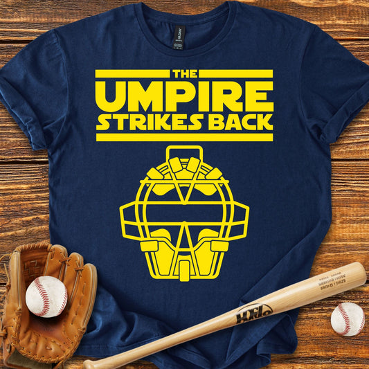 The Umpire Strikes Back T-shirt - HomeRun PrintsT-Shirt