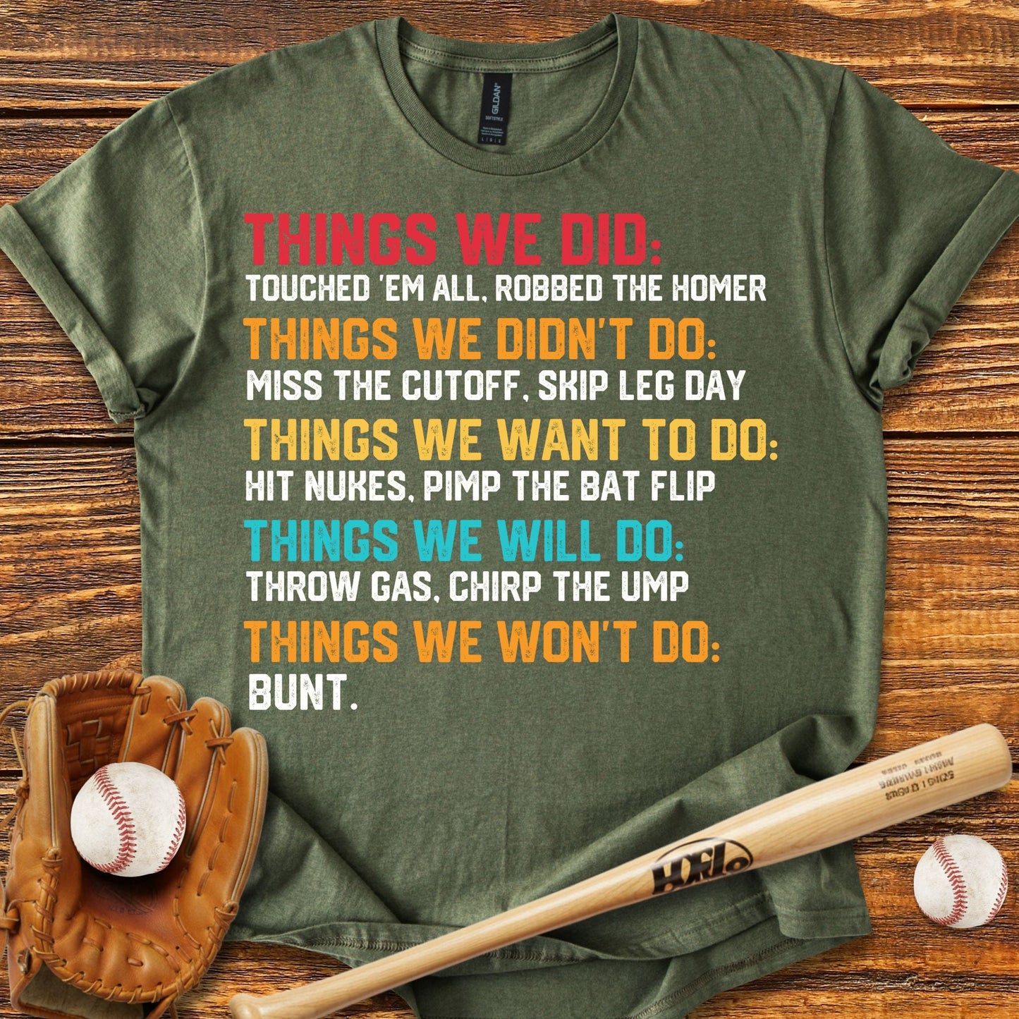 Things We Did Baseball T-Shirt - HomeRun PrintsT-Shirt