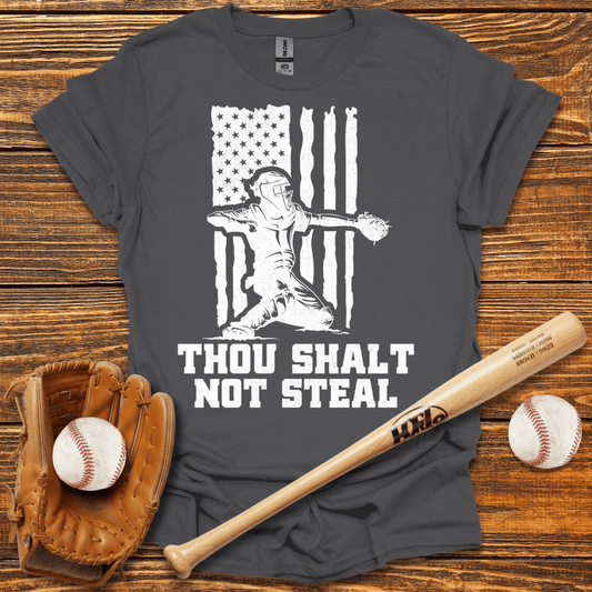 Thou Shalt Not Steal Catcher T-Shirt - HomeRun PrintsT-Shirt