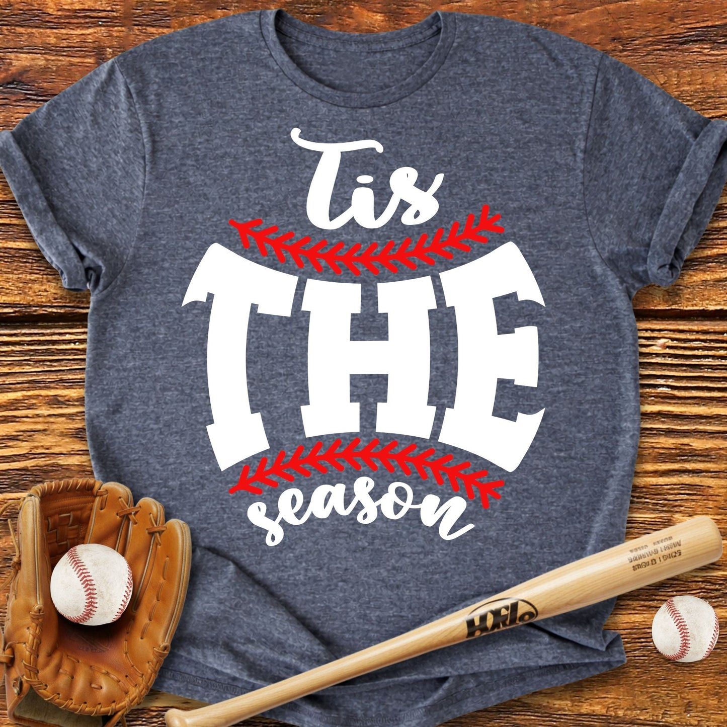 Tis The Season T-Shirt - HomeRun PrintsT-Shirt