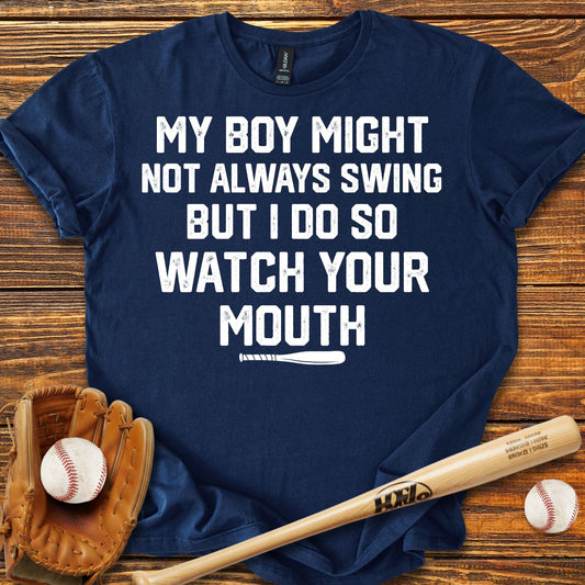 Watch Your Mouth T-Shirt - HomeRun PrintsT-Shirt