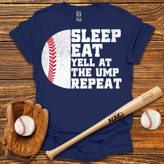 Yell At Ump Repeat T-Shirt - HomeRun PrintsT-Shirt
