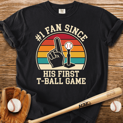 1 Fan Since T-Ball T-Shirt - HomeRun PrintsT-Shirt