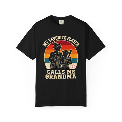 Favorite Player Calls Me Grandma T-Shirt