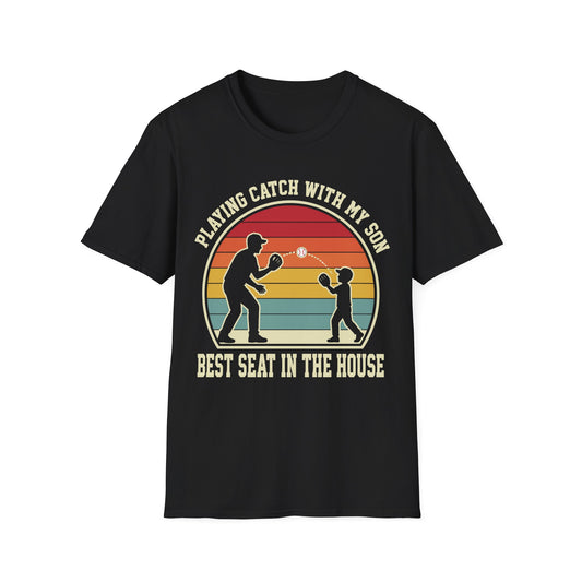 Playing Catch Best Seat In House T-Shirt