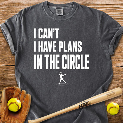 Circle Plans Come First T-Shirt