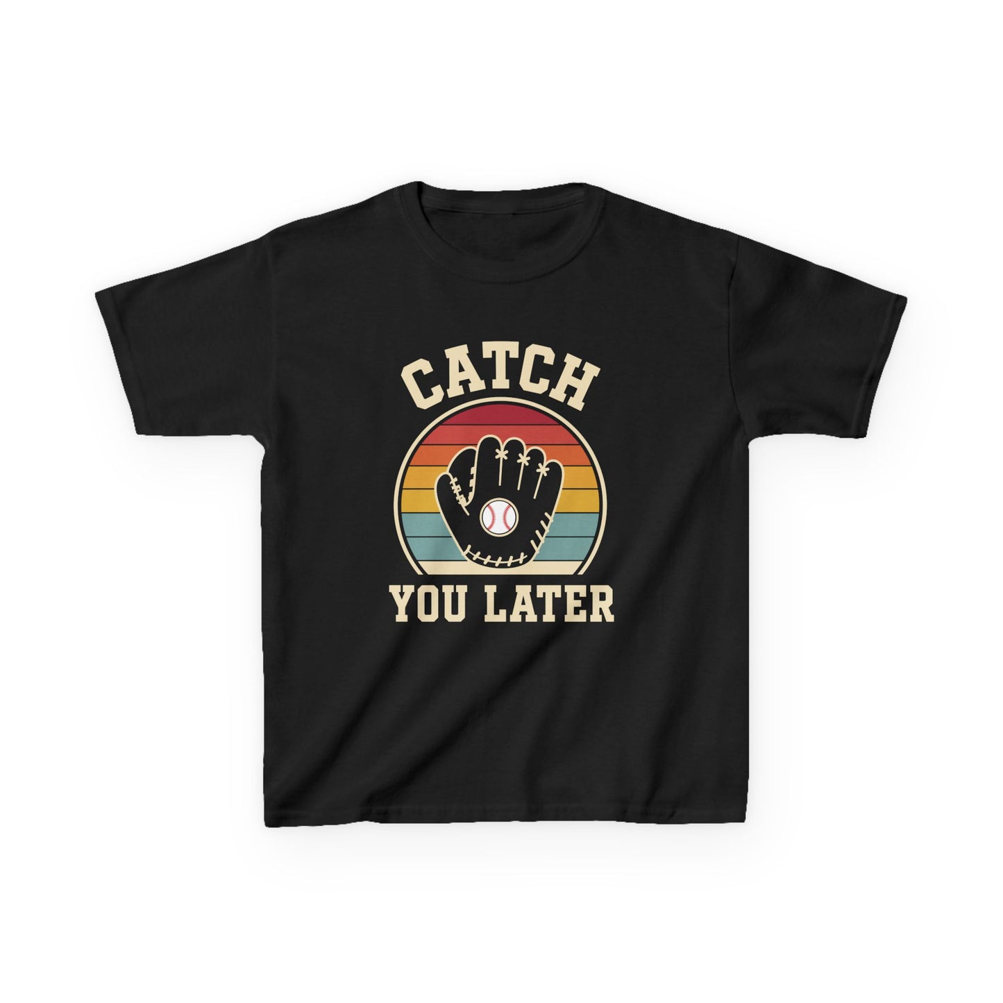 Catch You Later Catcher Kids T-shirt