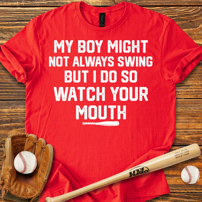 Watch Your Mouth Adult T-Shirt