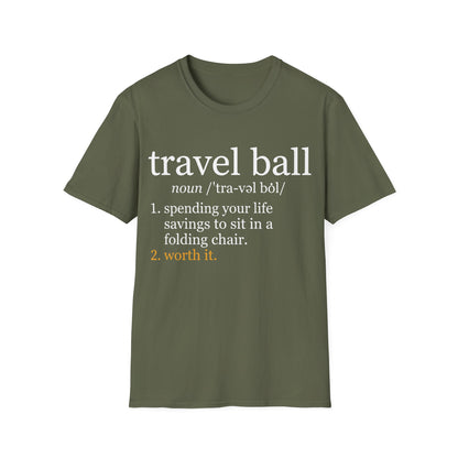 Travel Ball Worth It T-Shirt